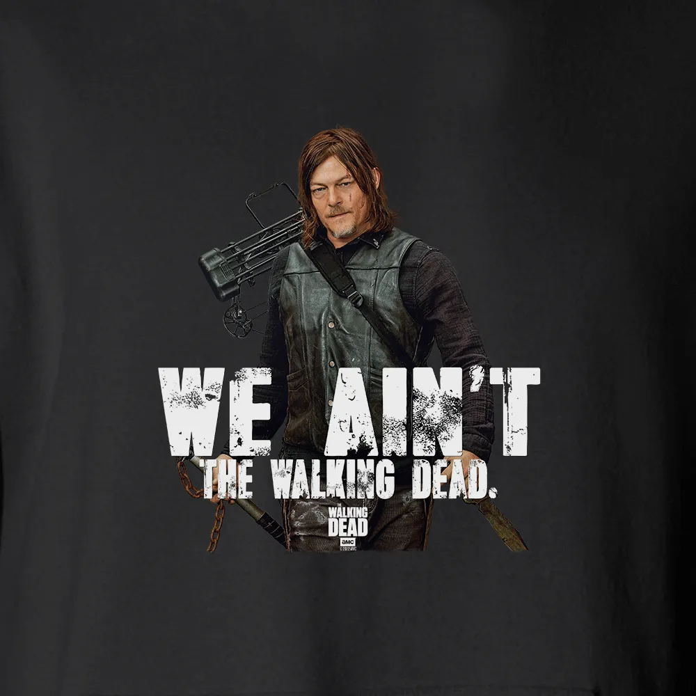 The Walking Dead We Ain't The Walking Dead Fleece Hooded Sweatshirt